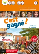 C'est gagné! Per la Scuola media. Con CD Audio formato MP3. Con e-book. Con espansione online. Con 2 libri: Pour tous-Ottavino verbi. Con DVD-ROM. Vol. 1 libro