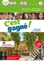 C'est gagné! Per la Scuola media. Con CD Audio formato MP3. Con e-book. Con espansione online. Con 2 libri: Parcours civilisation-Pour tous. Con DVD-ROM. Vol. 3 libro