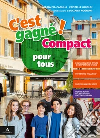 C'est gagné! Compacte pour tous. Per la Scuola media. Con e-book. Con espansione online libro