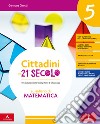 Cittadini del 21° secolo. Volume scientifico. Per la 5ª classe della Scuola elementare. Con e-book. Con espansione online. Vol. 2 libro