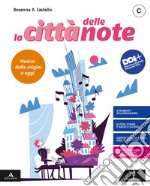 CITTÀ DELLE NOTE (LA)      M B  + CONT DIGIT libro