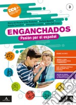 Enganchados. Pasión por el español. Con Listos para el examen. Per la Scuola media. Con e-book. Con espansione online. Vol. 3 libro