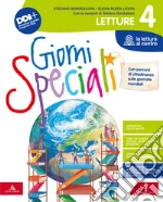 Giorni speciali. Con Letture, Grammatica, Scrittura, Arte e musica, Quaderno delle mappe: Letture + Quaderno delle mappe: Grammatica con Le mie sfide, Verbi. Per la 4ª classe elementare. Con e-book. Con espansione online. Vol. 1 libro