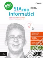 Siamo informatici. Per il 2° biennio degli Ist. tecnici e professionali. Con e-book. Con espansione online libro