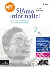 SIAMO INFORMATICI      M B  + CONT DIGIT libro