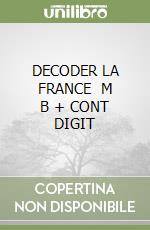 DECODER LA FRANCE   M B + CONT DIGIT libro