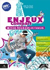 Enjeux. Le français en dix leçons. Compact. Avec Mon tuto. Per la Scuola media. Con e-book. Con espansione online libro