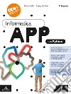 Informatica App con Python. Per per il 1° biennio delle Scuole superiori. Con e-book. Con espansione online. Vol. 1 libro di Gallo Piero Sirsi Pasquale