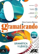 Gramaticando. Per le Scuole superiori. Con e-book. Con espansione online libro