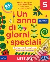 UN ANNO DI GIORNI SPECIALI libro di BORDIGLIONI STEFANO RIZZO LICORI ELENA 