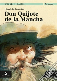 Don Quijote de la Mancha. Con e-book. Con espansione online libro