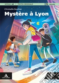 Mystère à Lyon. Con e-book. Con espansione online libro