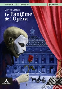 Fantôme de l'opéra. Con e-book. Con espansione online (Le) libro