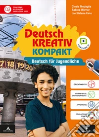 Deutsch Kreativ Kompakt. Mit Bereit für die Prüfung. Per la Scuola media. Con e-book. Con espansione online libro