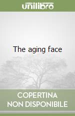 The aging face libro