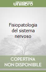 Fisiopatologia del sistema nervoso libro