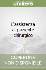 L'assistenza al paziente chirurgico libro