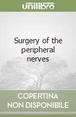 Surgery of the peripheral nerves