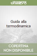 Guida alla termodinamica libro