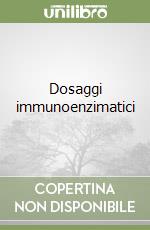 Dosaggi immunoenzimatici