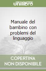 Manuale del bambino con problemi del linguaggio