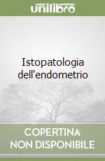 Istopatologia dell'endometrio libro