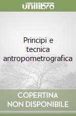 Principi e tecnica antropometrografica