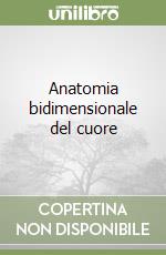 Anatomia bidimensionale del cuore libro