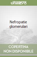 Nefropatie glomerulari