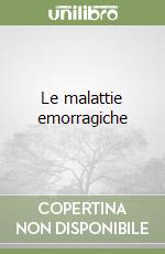 Le malattie emorragiche
