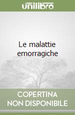 Le malattie emorragiche libro