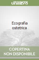 Ecografia ostetrica libro