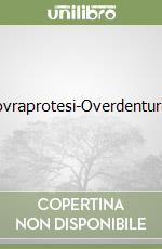 Sovraprotesi-Overdentures libro