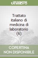 Trattato italiano di medicina di laboratorio (6) libro