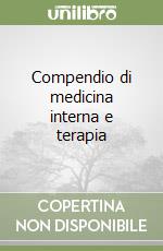 Compendio di medicina interna e terapia