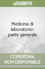 Medicina di laboratorio: parte generale