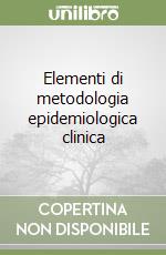 Elementi di metodologia epidemiologica clinica