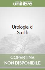 Urologia di Smith libro