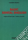 Basic dental english. Inglese di base per il settore dentale libro di Trapani Calogero