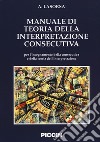 Manuale di teoria della interpretazione consecutiva libro di Lasorsa Antonella