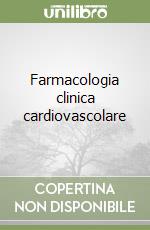 Farmacologia clinica cardiovascolare