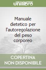 Manuale dietetico per l'autoregolazione del peso corporeo