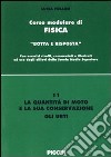 La quantità di moto e la sua conservazione. Gli urti libro