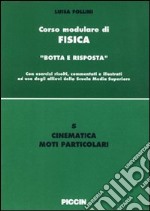 Cinematica. Moti particolari libro