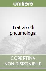 Trattato di pneumologia libro