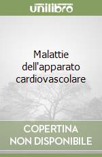 Malattie dell'apparato cardiovascolare libro