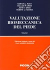 Valutazione biomeccanica del piede. Vol. 1 libro