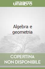 Algebra e geometria libro