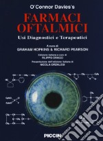 Farmaci oftalmici. Usi diagnostici e terapeutici libro