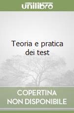 Teoria e pratica dei test libro